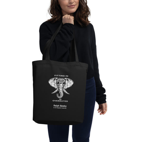 "Fitting in is Overrated" Eco Tote Bag