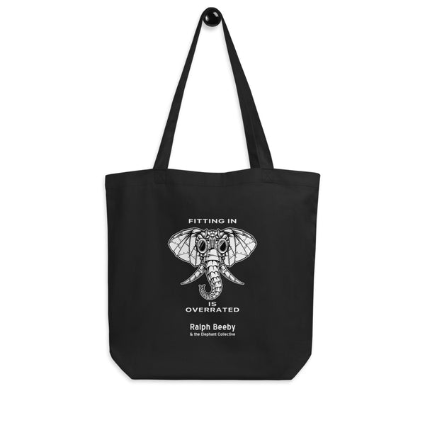 "Fitting in is Overrated" Eco Tote Bag